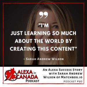 An Alexa Success Story with Sarah Andrew Wilson of Matchbox.io