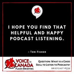 Question: What is a Good Skill to Listen to Podcasts?