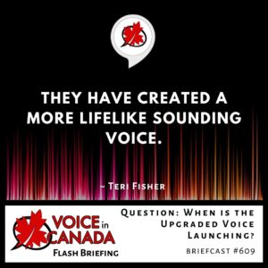 Question When is the Upgraded Voice Launching