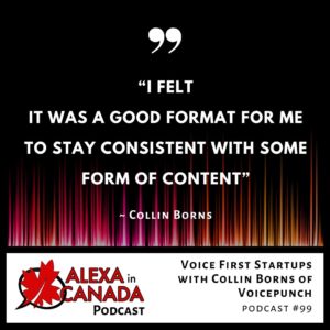 Voice First Startups with Collin Borns of VoicePunch