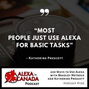 200 Ways to Use Alexa with Bradley Metrock and Katherine Prescott