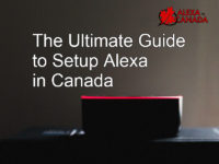 Guide to Setup Alexa in Canada