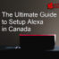 Guide to Setup Alexa in Canada