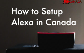 How to Setup Alexa in Canada