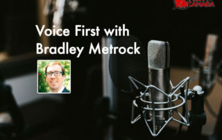 VoiceFirst with Bradley Metrock