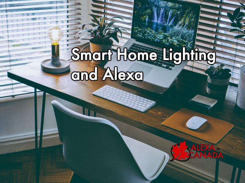 Smart Home Lighting and Alexa
