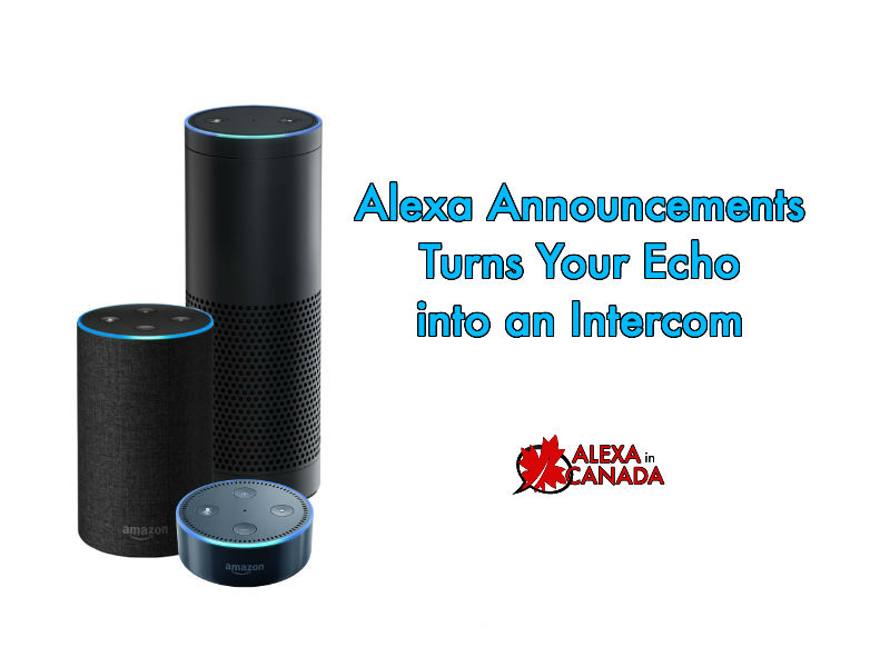 Alexa Announcements Echo Intercom