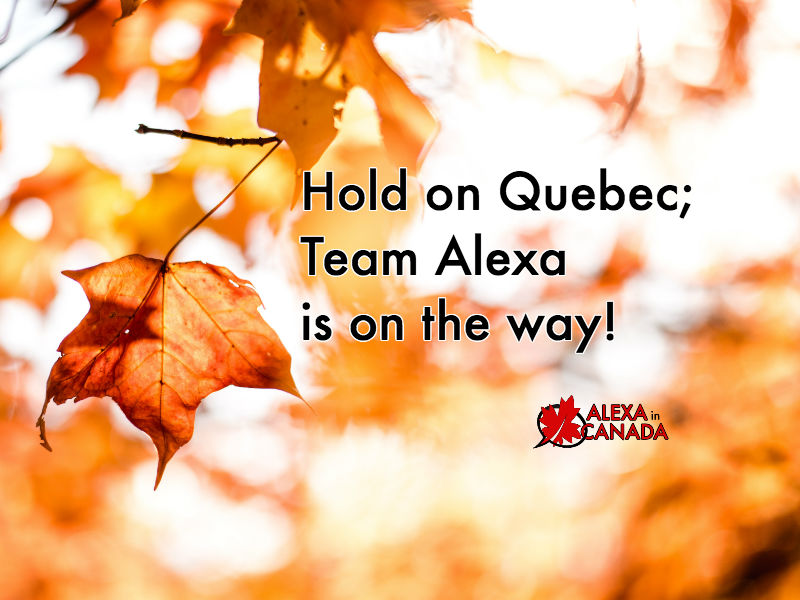 Alexa Quebec