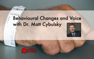 Behavioural Changes and Voice with Matt Cybulsky