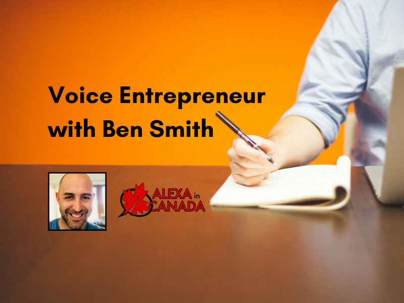 Voice Entrepreneur with Ben Smith