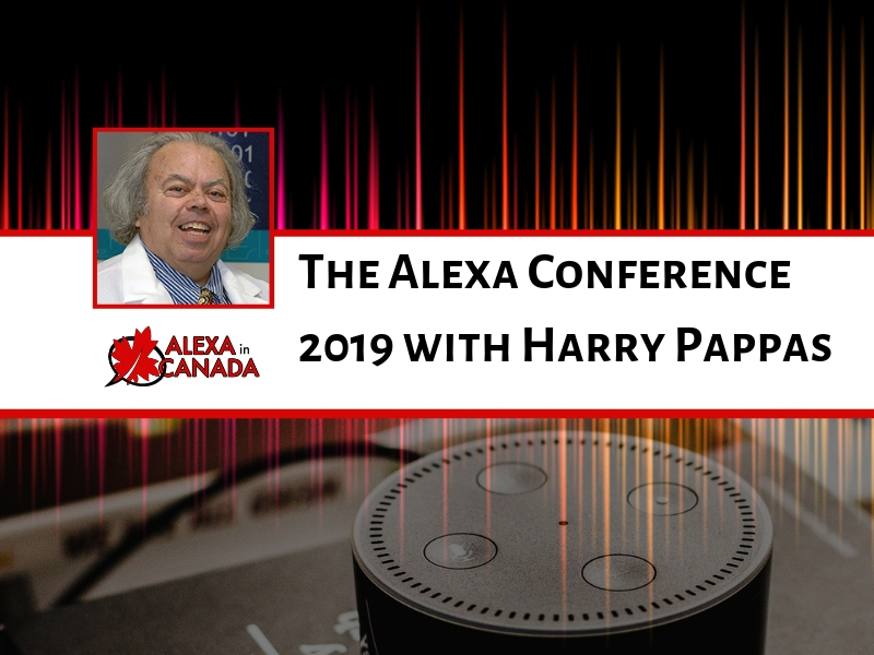 The Alexa Conference 2019 with Harry Pappas