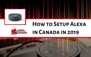 How to Setup Alexa in Canada