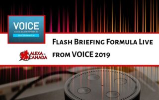 Flash Briefing Formula Live from VOICE 2019