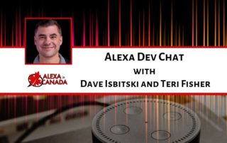 Alexa Dev Chat with Dave Isbitski and Teri Fisher