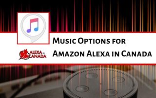 Music Options for Amazon Alexa in Canada