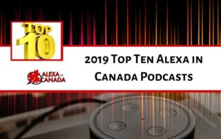 2019 Top Ten Alexa in Canada Podcasts