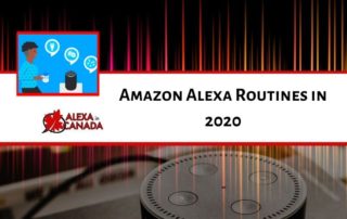 Amazon Alexa Routines in 2020