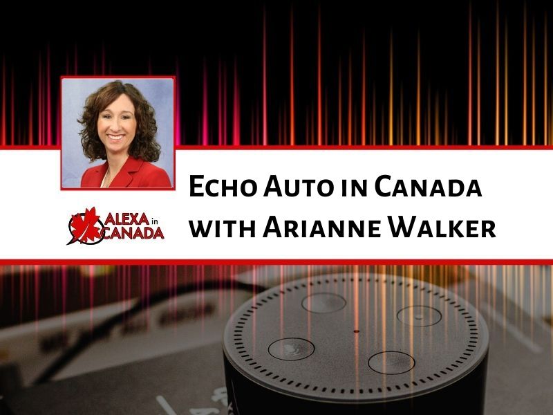 Echo Auto in Canada with Arianne Walker