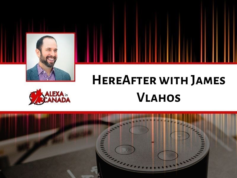 HereAfter with James Vlahos