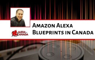 Amazon Alexa Blueprints in Canada