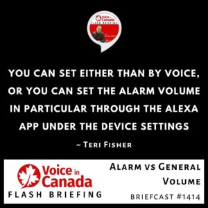 Volume for your Alarm vs General Volume on Your Echo Device