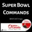 Super Bowl Commands